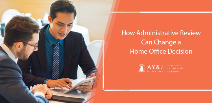 How Administrative Review Can Change a Home Office Decision