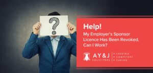 Help_ My Employer’s Sponsor Licence Has Been Revoked, Can I Work_