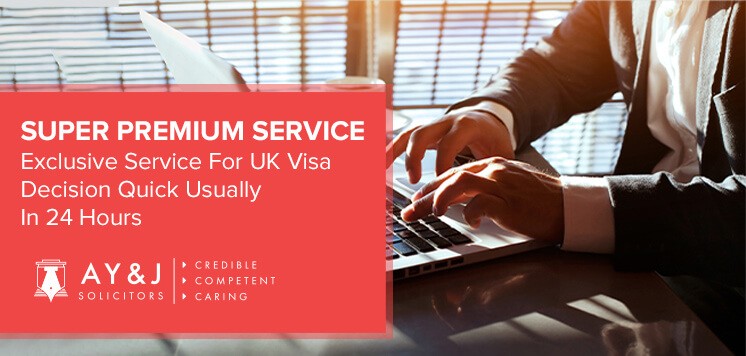 SUPER PREMIUM SERVICE – Exclusive Service for UK Visa Decision Quick usually in 24 Hours