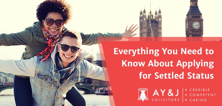 Everything You Need to Know About Applying for Settled Status