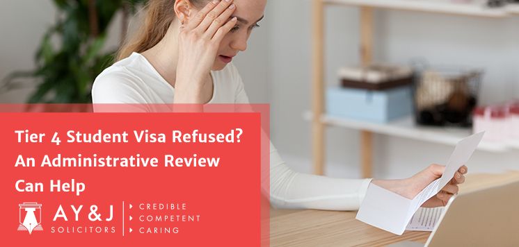 Tier 4 Student Visa Refused?  An Administrative Review Can Help