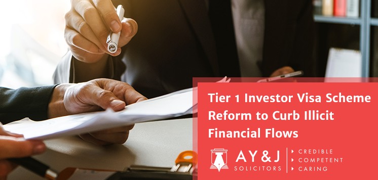 Tier 1 Investor Visa Scheme Reform to Curb Illicit Financial Flows