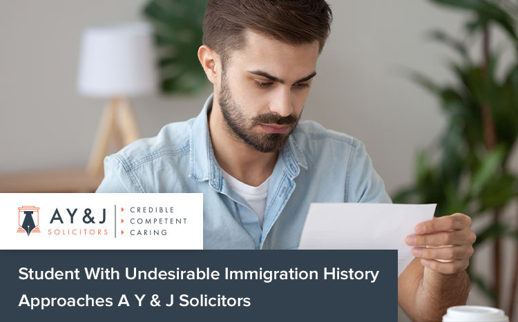 Student With Undesirable Immigration History Approaches A Y & J Solicitors