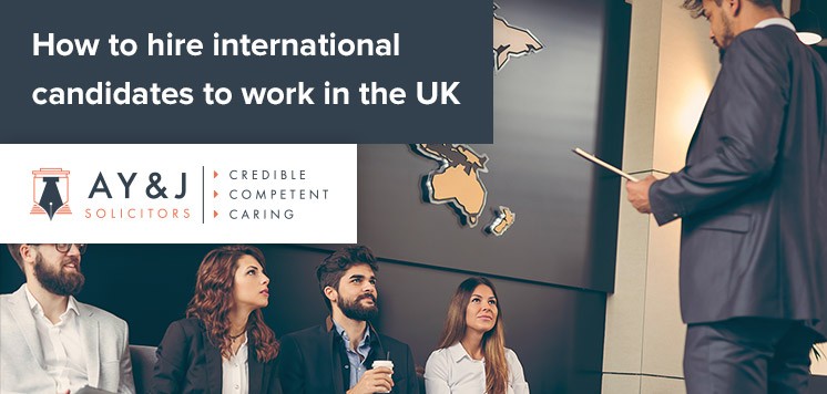 How to hire international candidates to work in the UK