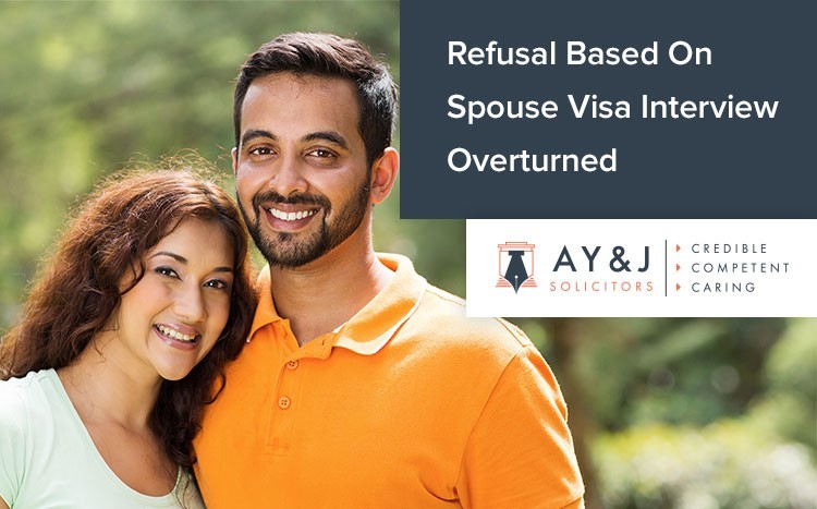 Refusal-Based-On-Spouse-Visa-Interview-Overturned