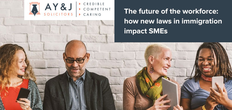 The future of the workforce-how new laws in immigration impact SMEs