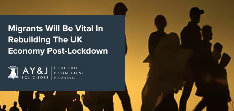 Migrants Will Be Vital In Rebuilding The UK Economy Post-Lockdown