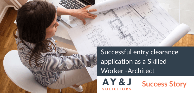 successful-entry-clearance-application-as-a-skilled-worker-architect