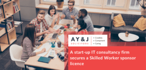 A start up IT consultancy firm secures Skilled Worker sponsor licence