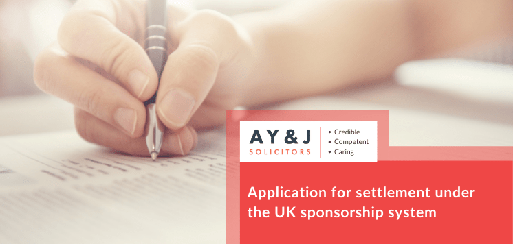 Application for settlement under the UK sponsorship system