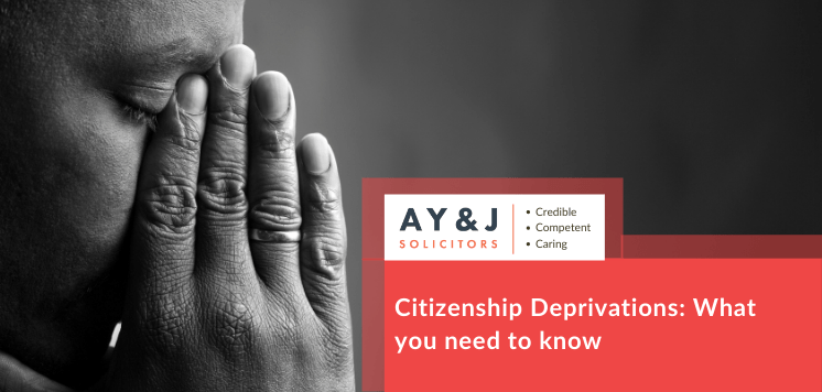 Citizenship Deprivations: What you need to know