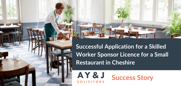 Successful Application for a Skilled Worker Sponsor Licence for a Small Restaurant in Cheshire