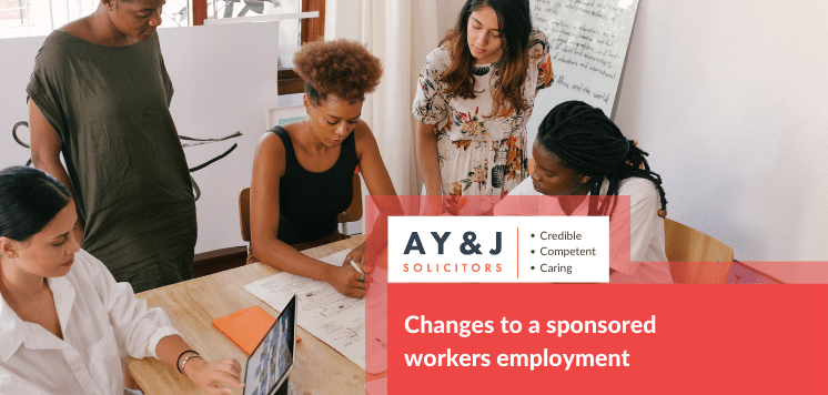 Changes to a sponsored worker’s employment