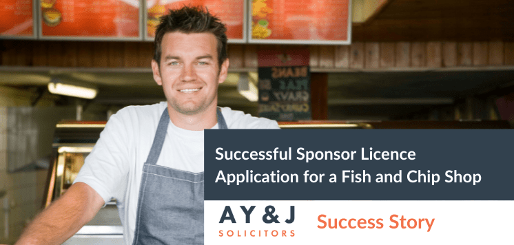 Successful Sponsor Licence Application for a Fish and Chip Shop