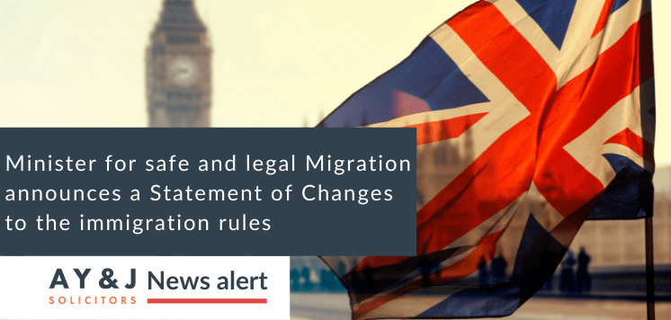 minister-for-safe-and-legal-migration-announces-a-statement-of-changes-to-the-immigration-rules