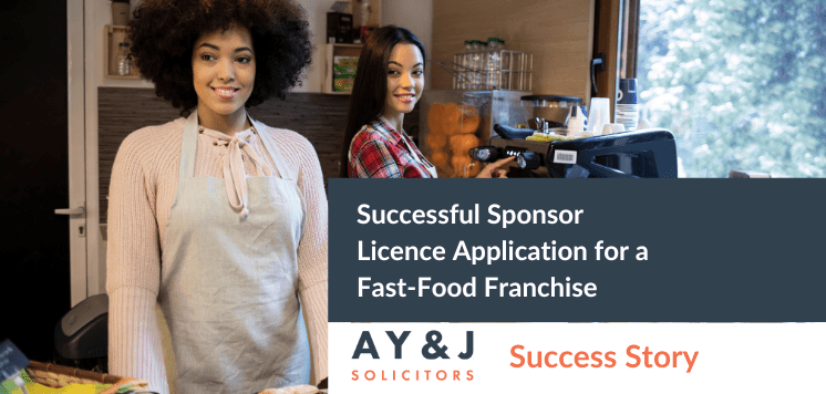 Successful Sponsor Licence Application for a Fast-Food Franchise