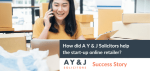 How did A Y & J Solicitors help the start-up online retailer?