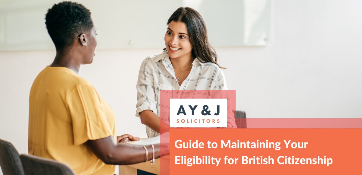 Guide to Maintaining Your Eligibility for British Citizenship