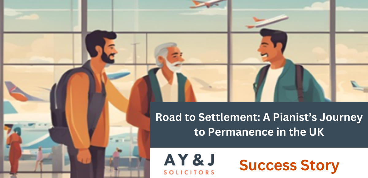 Road to Settlement: A Pianist’s Journey to Permanence in the UK