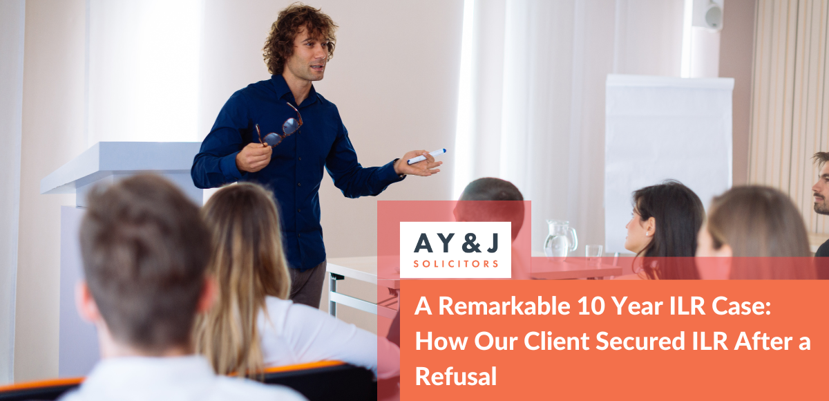 A Remarkable 10 Year ILR Case How Our Client Secured ILR After a Refusal