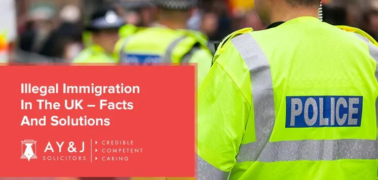 Illegal Immigration In The UK – Facts And Solutions