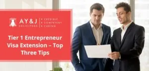 36.-Tier-1-Entrepreneur-Visa-Extension-–-Top-Three-Tips