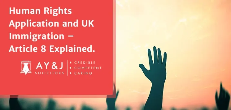 Human Rights Application and UK Immigration