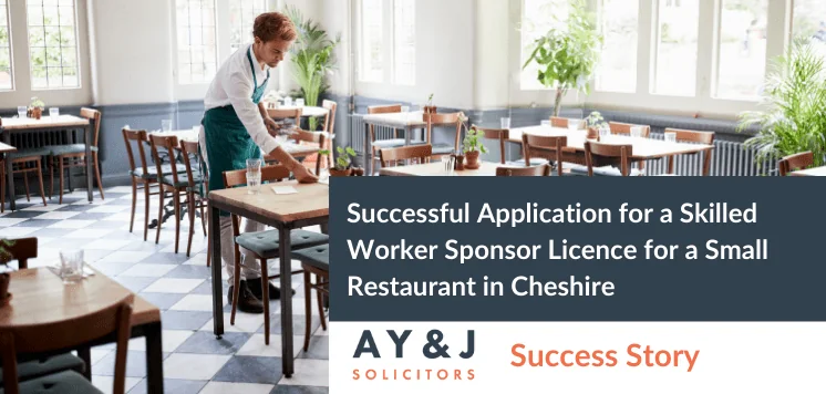 Successful Application for a Skilled Worker Sponsor Licence for a Small Restaurant in Cheshire