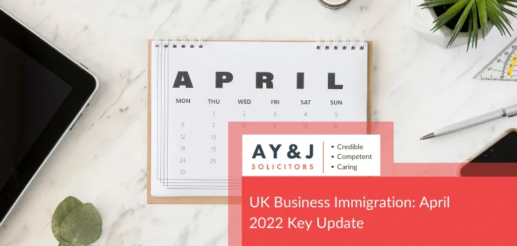 uk-business-immigration-april-2022-key-update